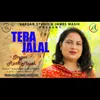 About Tera Jalal Song